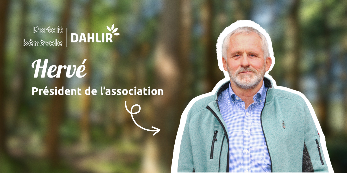 Portrait bénévole : Hervé, Président de l&rsquo;association
